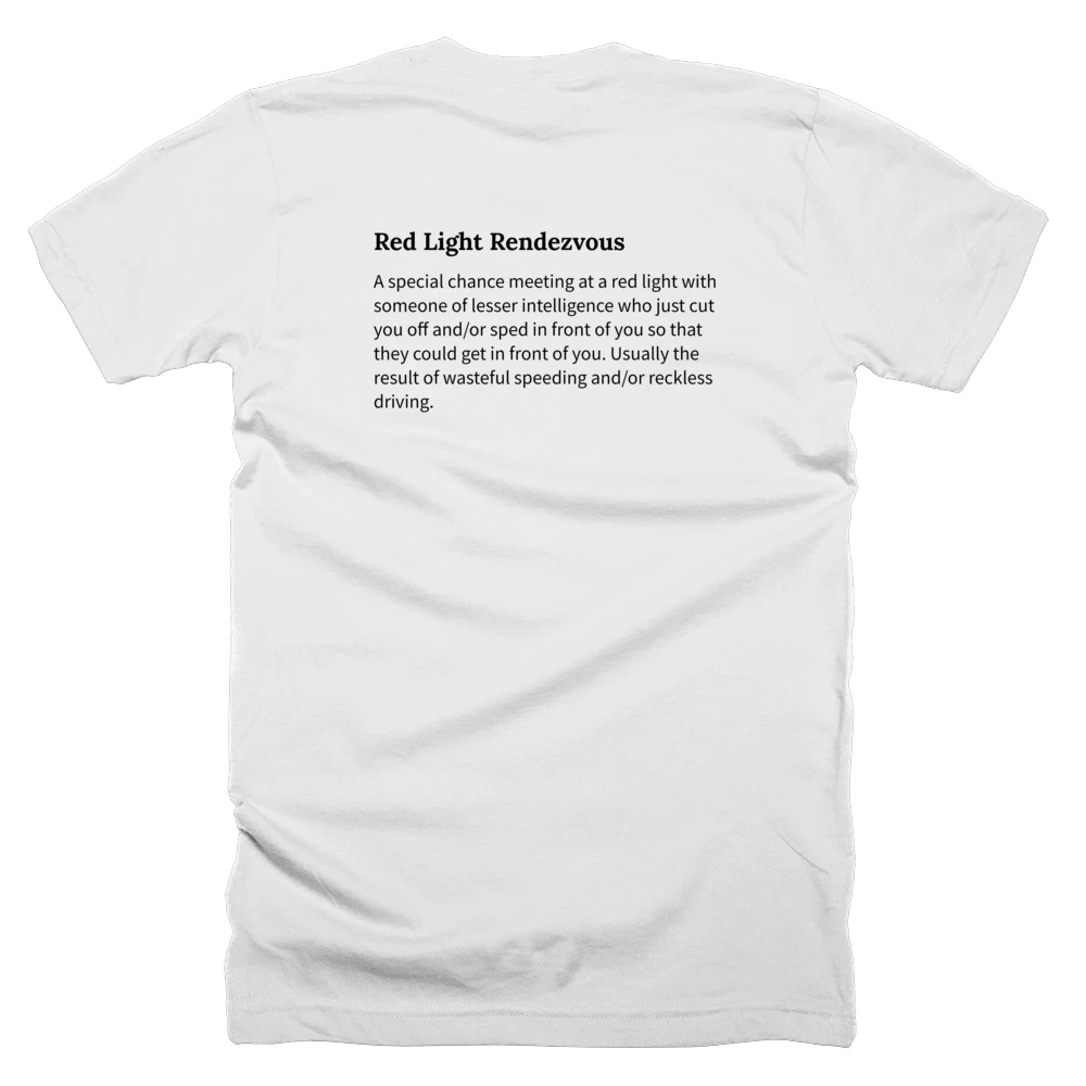 T-shirt with a definition of 'Red Light Rendezvous' printed on the back