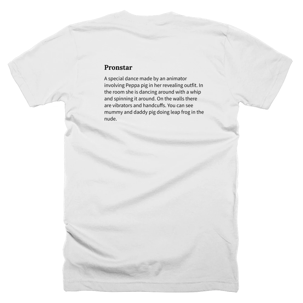 T-shirt with a definition of 'Pronstar' printed on the back