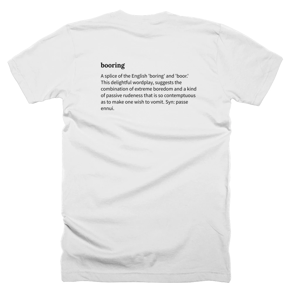 T-shirt with a definition of 'booring' printed on the back