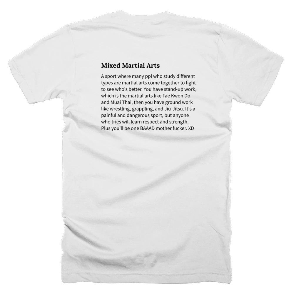 T-shirt with a definition of 'Mixed Martial Arts' printed on the back