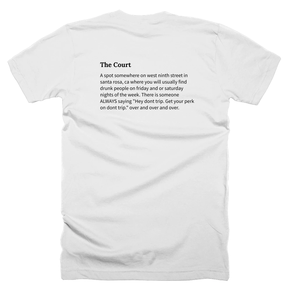 T-shirt with a definition of 'The Court' printed on the back