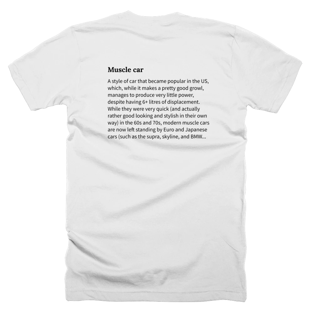 T-shirt with a definition of 'Muscle car' printed on the back