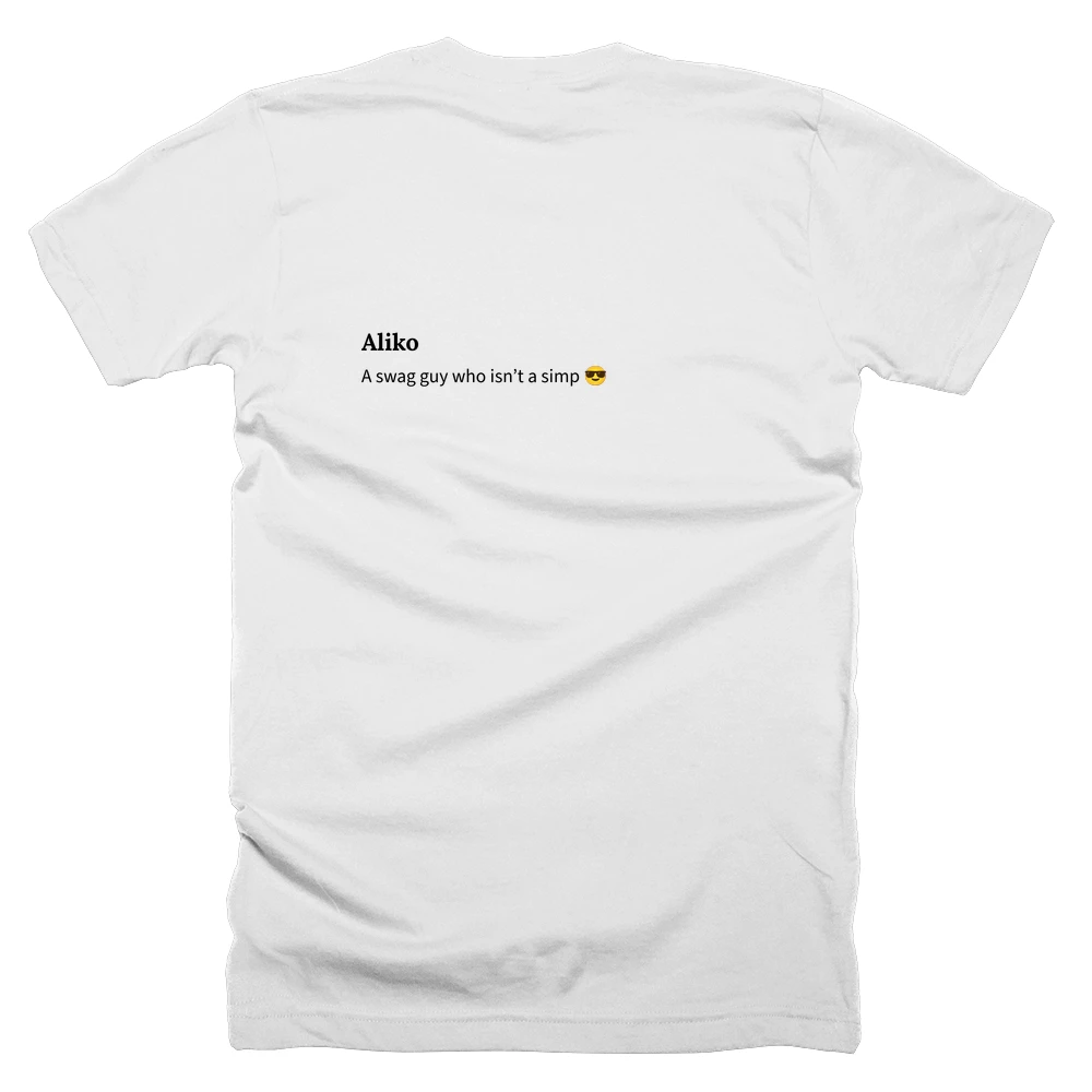 T-shirt with a definition of 'Aliko' printed on the back