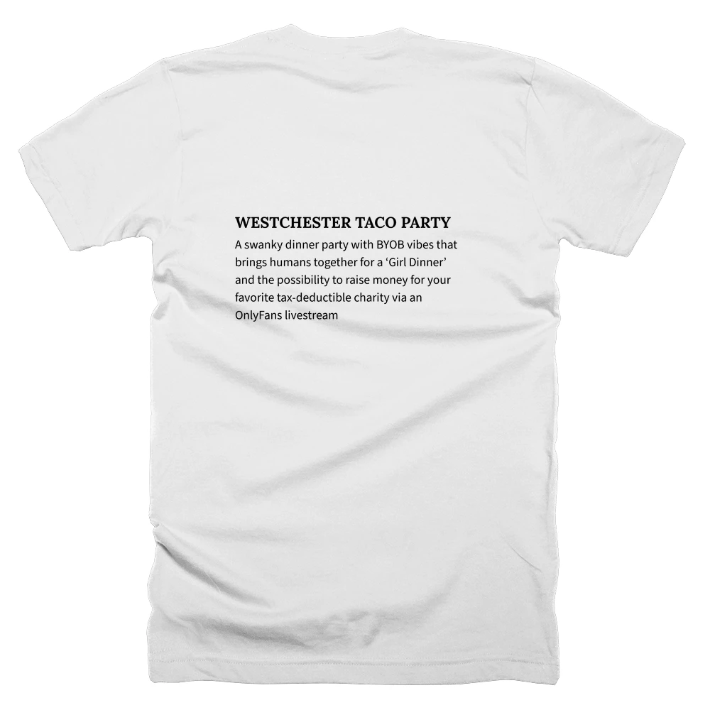T-shirt with a definition of 'WESTCHESTER TACO PARTY' printed on the back