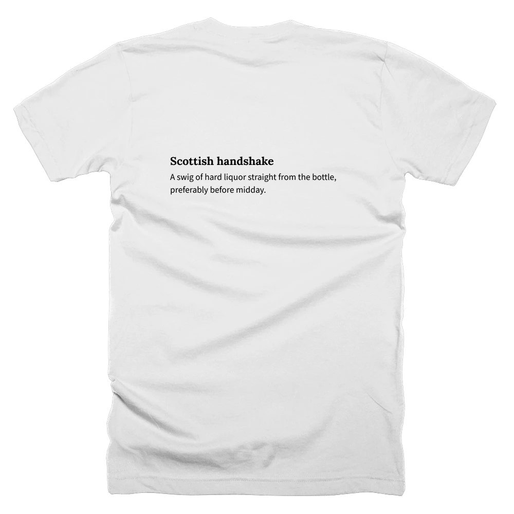 T-shirt with a definition of 'Scottish handshake' printed on the back