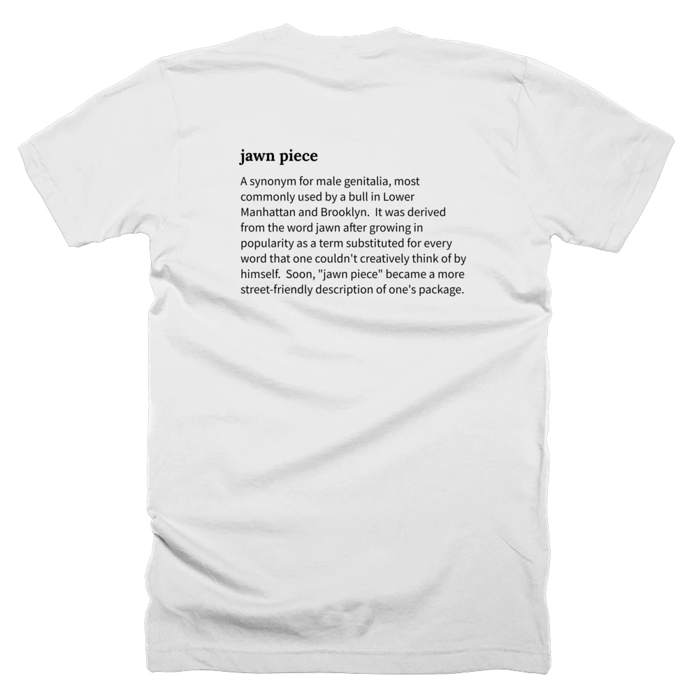 T-shirt with a definition of 'jawn piece' printed on the back