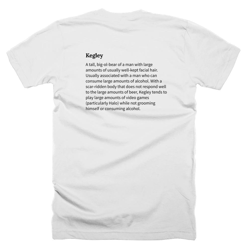 T-shirt with a definition of 'Kegley' printed on the back