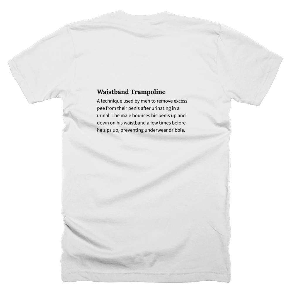 T-shirt with a definition of 'Waistband Trampoline' printed on the back