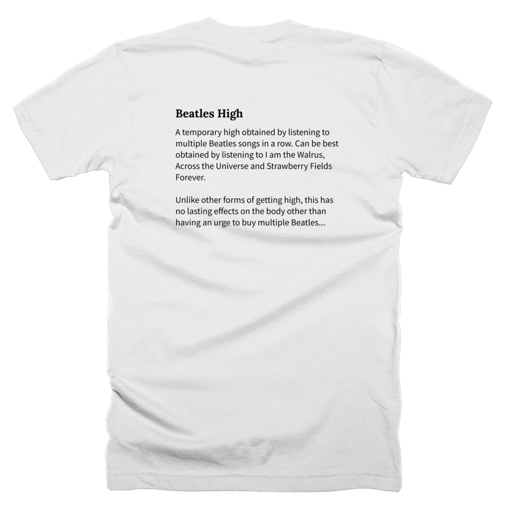T-shirt with a definition of 'Beatles High' printed on the back