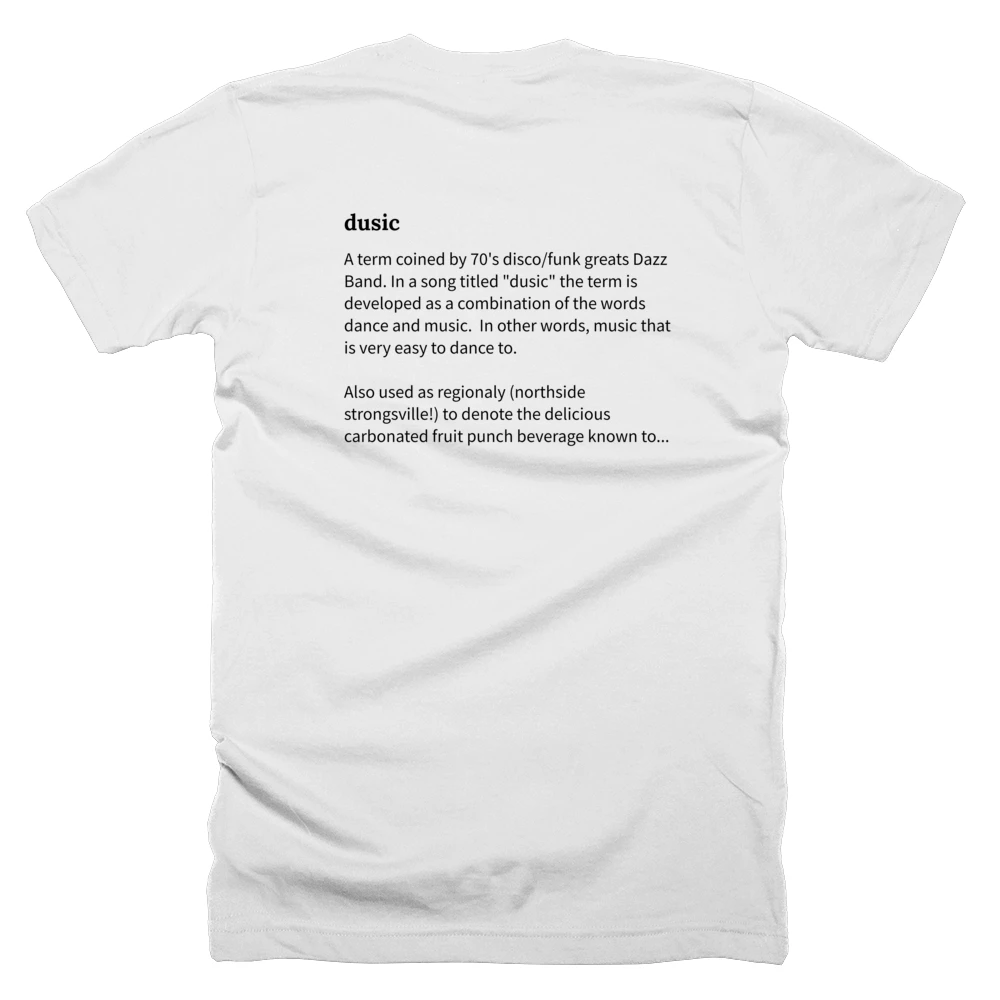 T-shirt with a definition of 'dusic' printed on the back