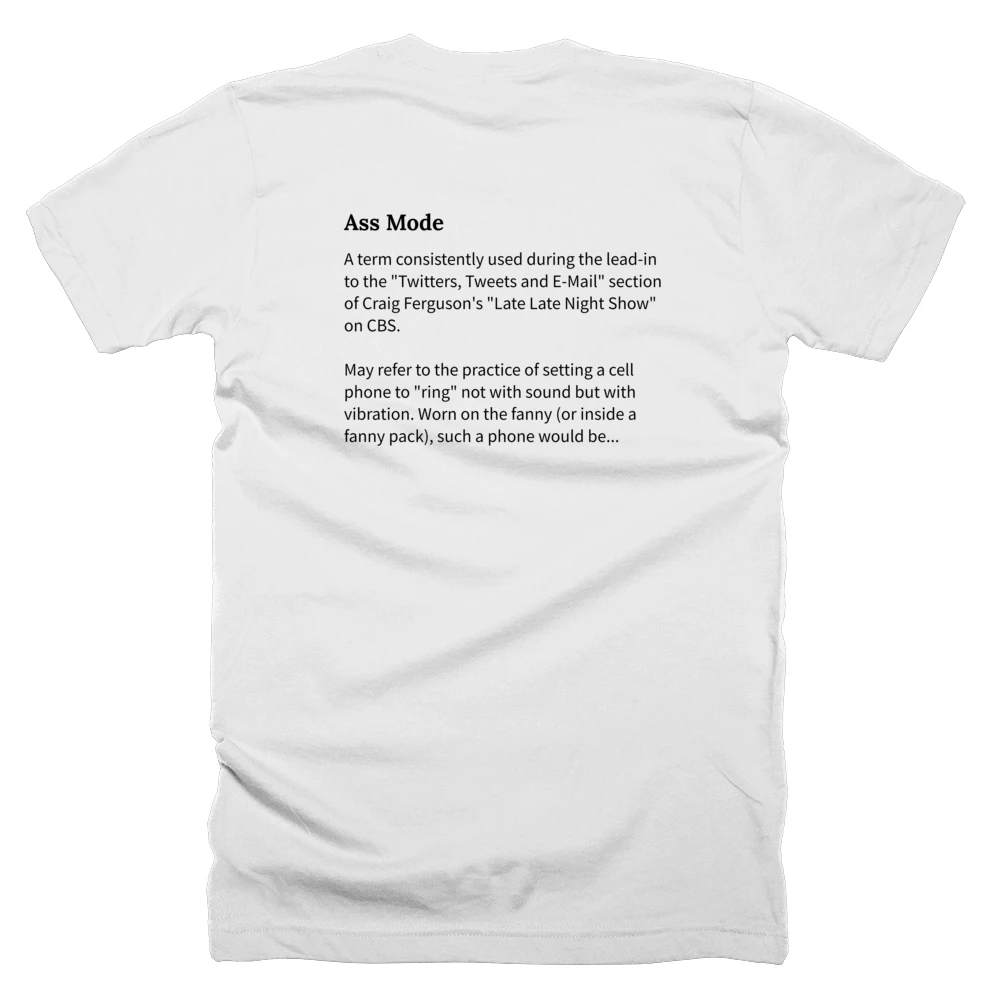 T-shirt with a definition of 'Ass Mode' printed on the back