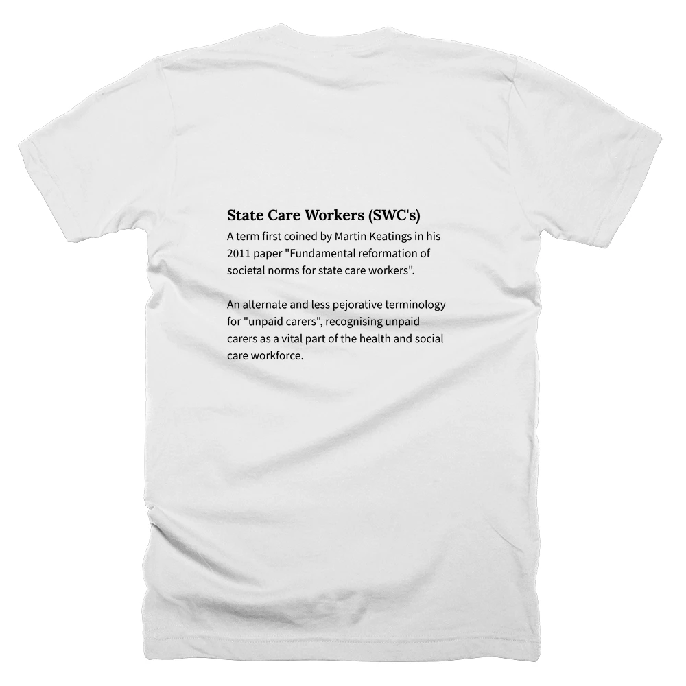 T-shirt with a definition of 'State Care Workers (SWC's)' printed on the back