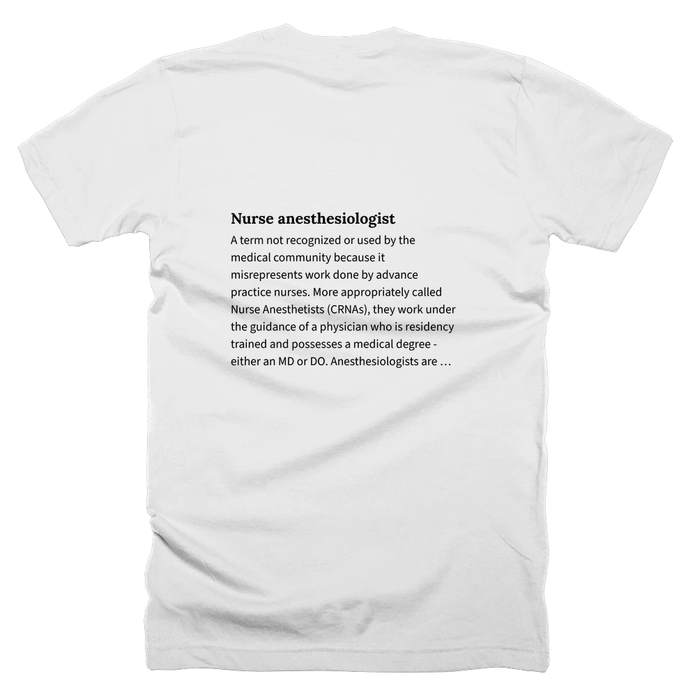 T-shirt with a definition of 'Nurse anesthesiologist' printed on the back