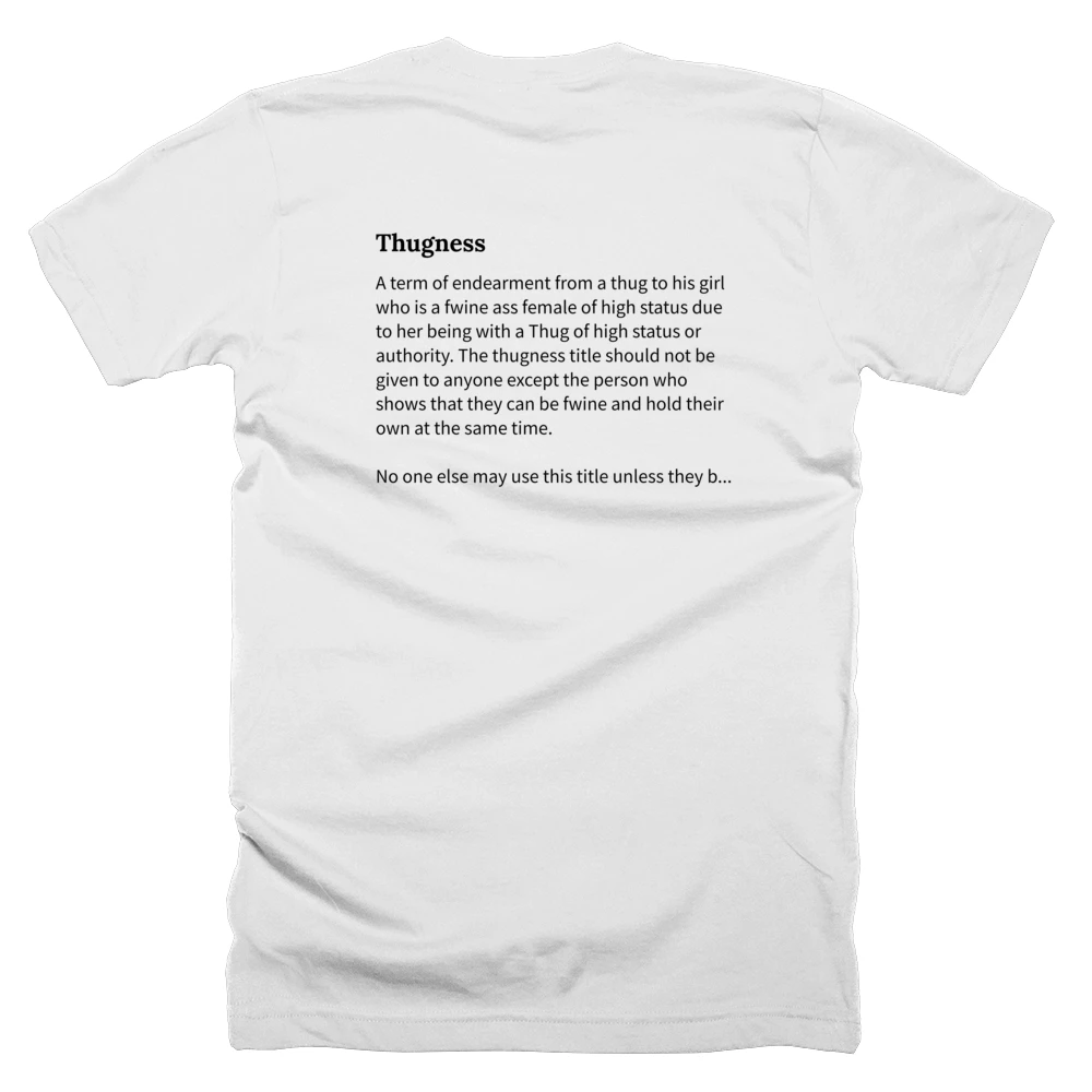 T-shirt with a definition of 'Thugness' printed on the back
