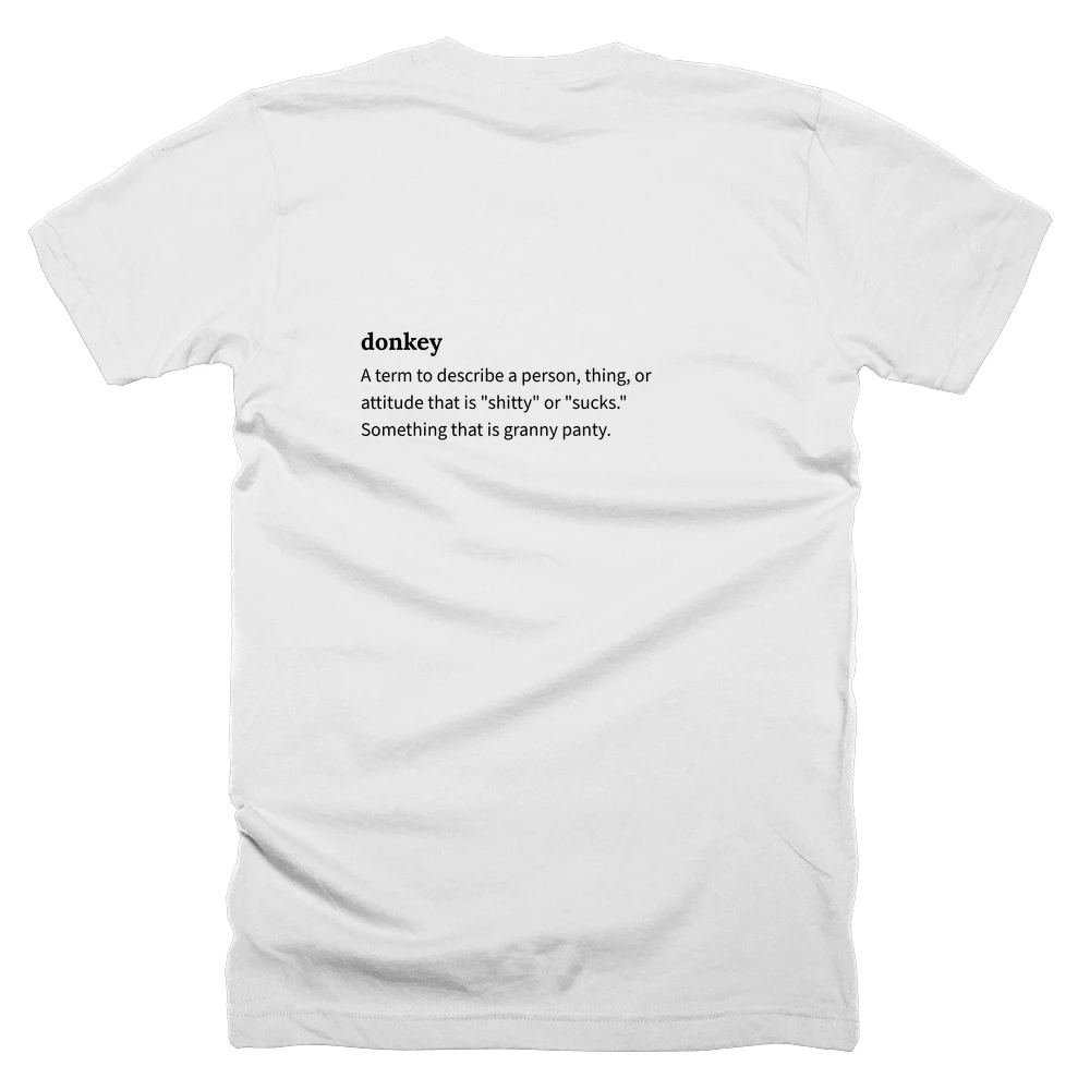 T-shirt with a definition of 'donkey' printed on the back