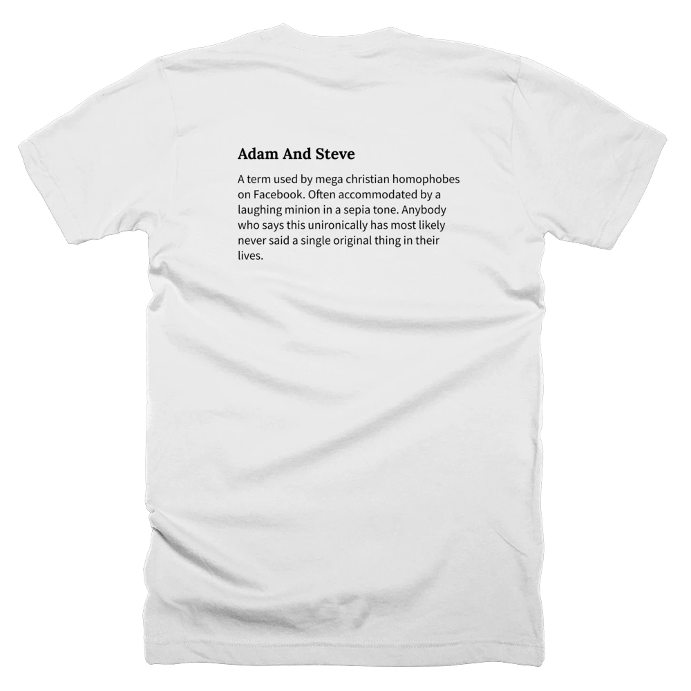 T-shirt with a definition of 'Adam And Steve' printed on the back