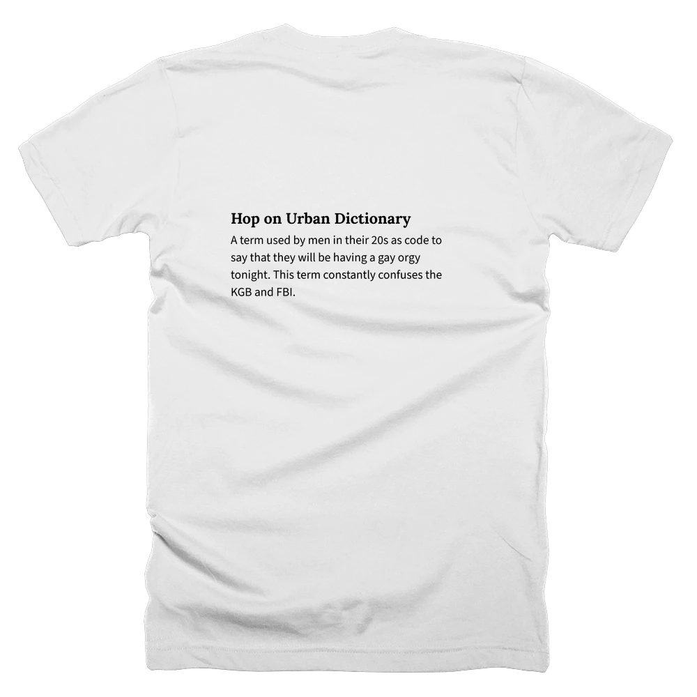 T-shirt with a definition of 'Hop on Urban Dictionary' printed on the back