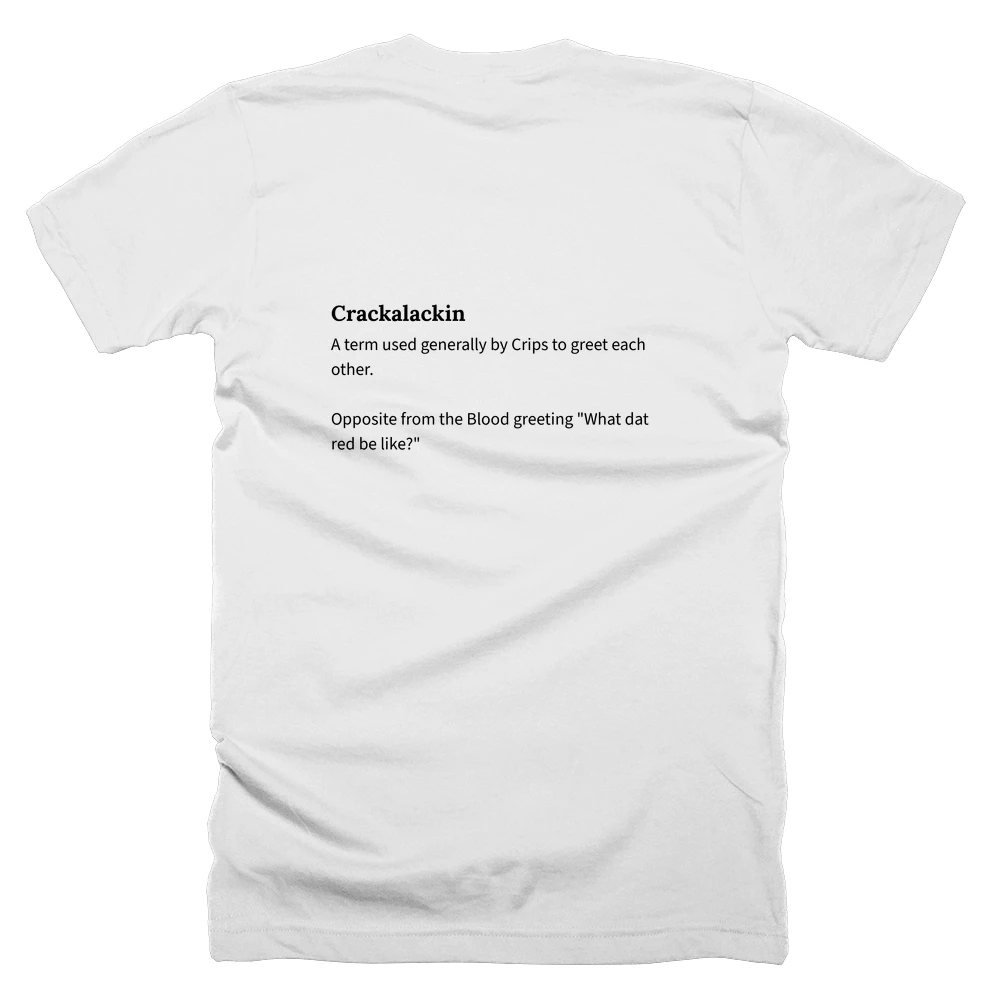 T-shirt with a definition of 'Crackalackin' printed on the back