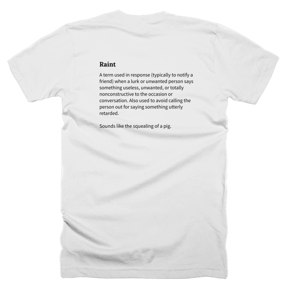 T-shirt with a definition of 'Raint' printed on the back