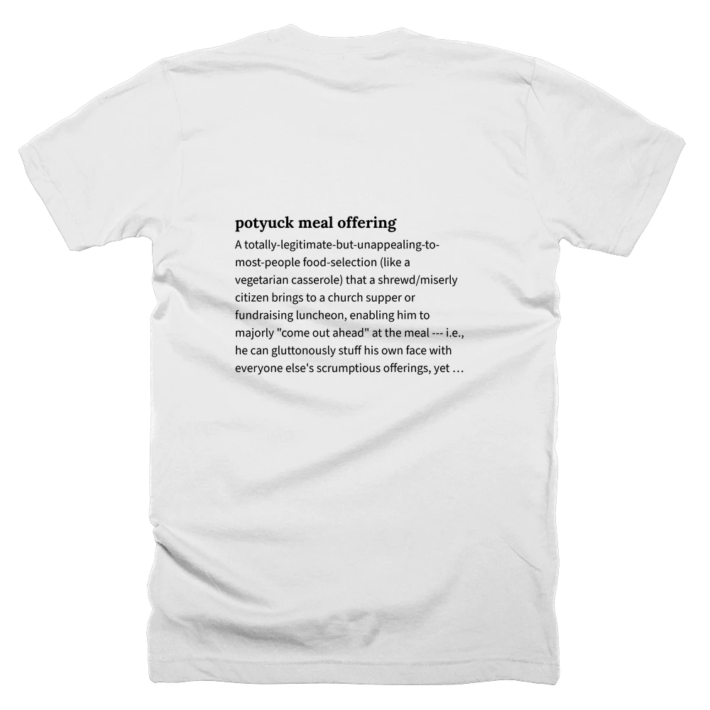 T-shirt with a definition of 'potyuck meal offering' printed on the back