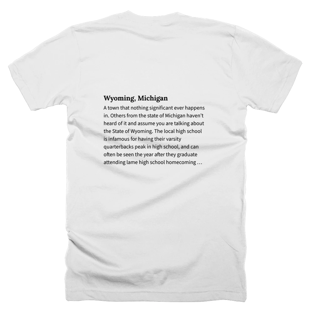 T-shirt with a definition of 'Wyoming, Michigan' printed on the back