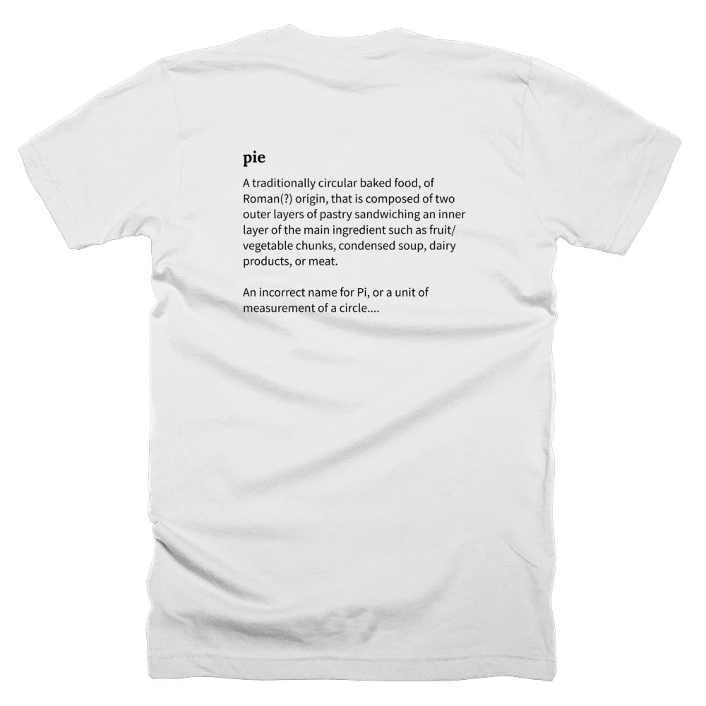 T-shirt with a definition of 'pie' printed on the back