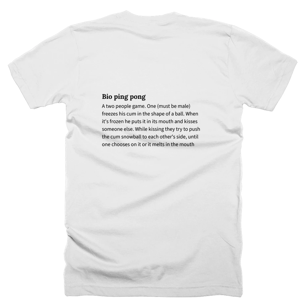 T-shirt with a definition of 'Bio ping pong' printed on the back