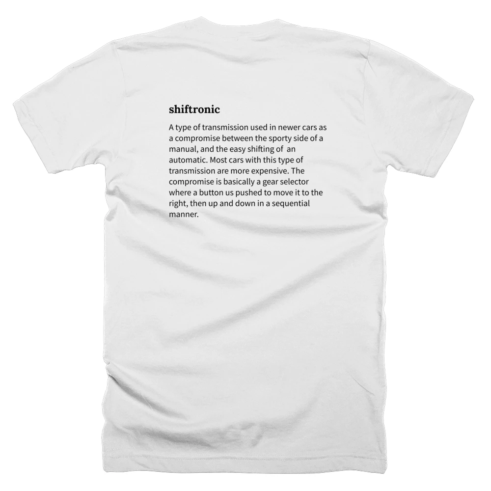 T-shirt with a definition of 'shiftronic' printed on the back