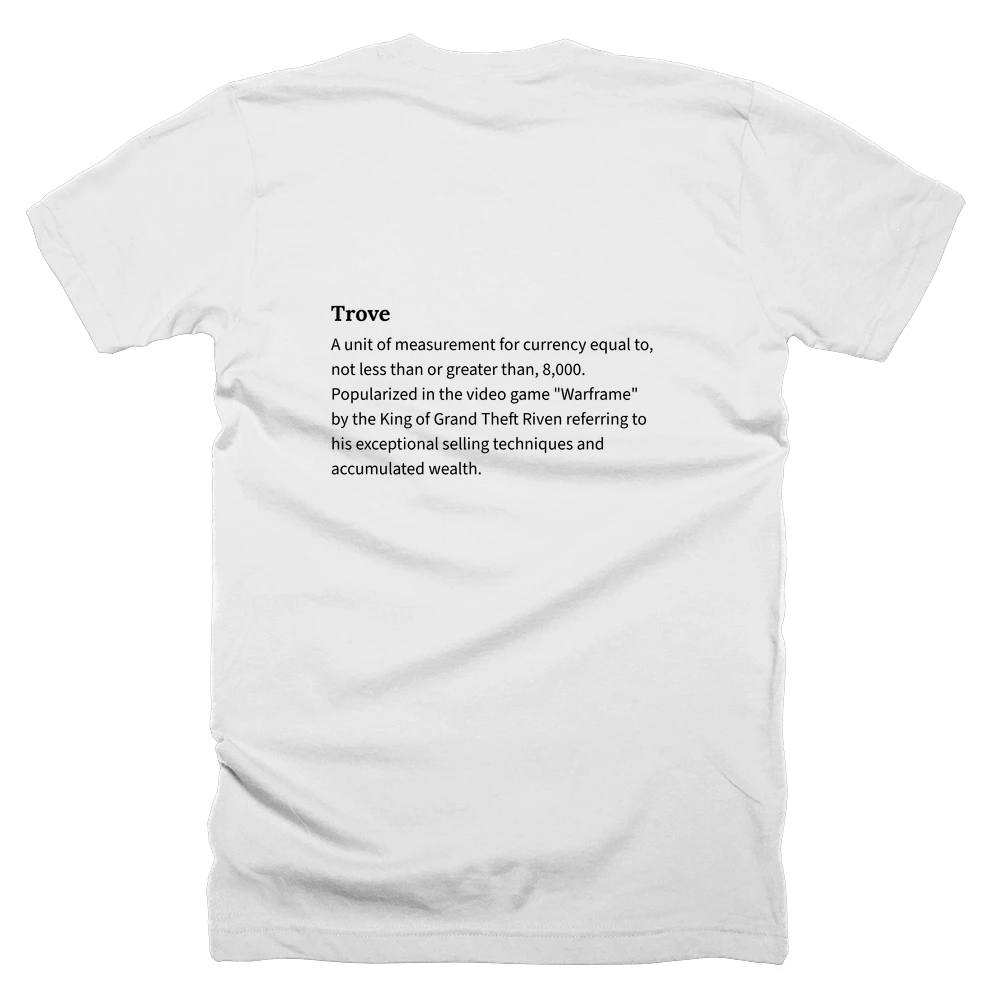 T-shirt with a definition of 'Trove' printed on the back