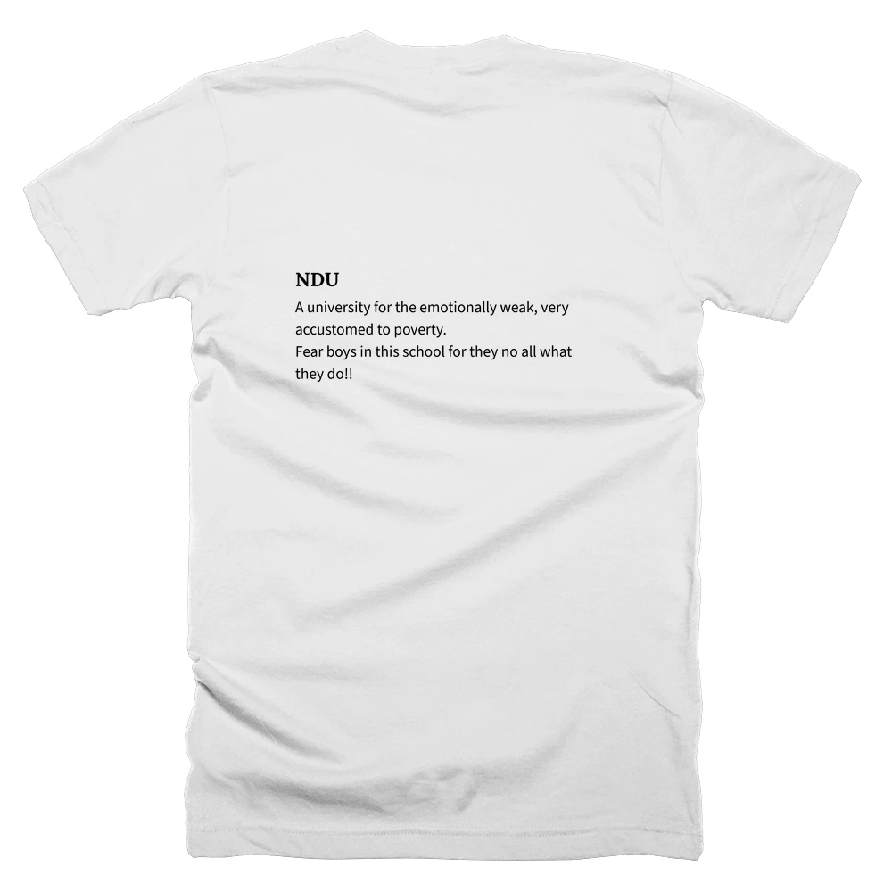 T-shirt with a definition of 'NDU' printed on the back