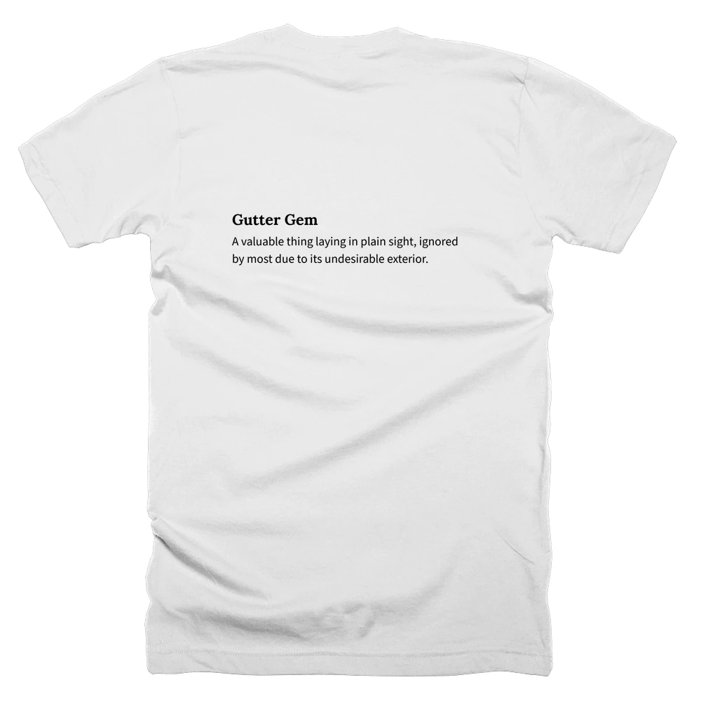 T-shirt with a definition of 'Gutter Gem' printed on the back