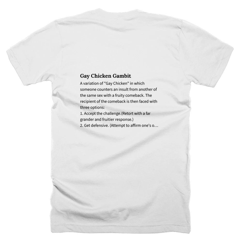 T-shirt with a definition of 'Gay Chicken Gambit' printed on the back