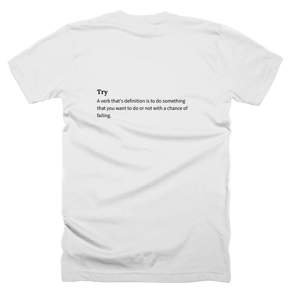 T-shirt with a definition of 'Try' printed on the back