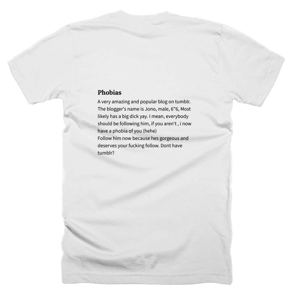 T-shirt with a definition of 'Phobias' printed on the back