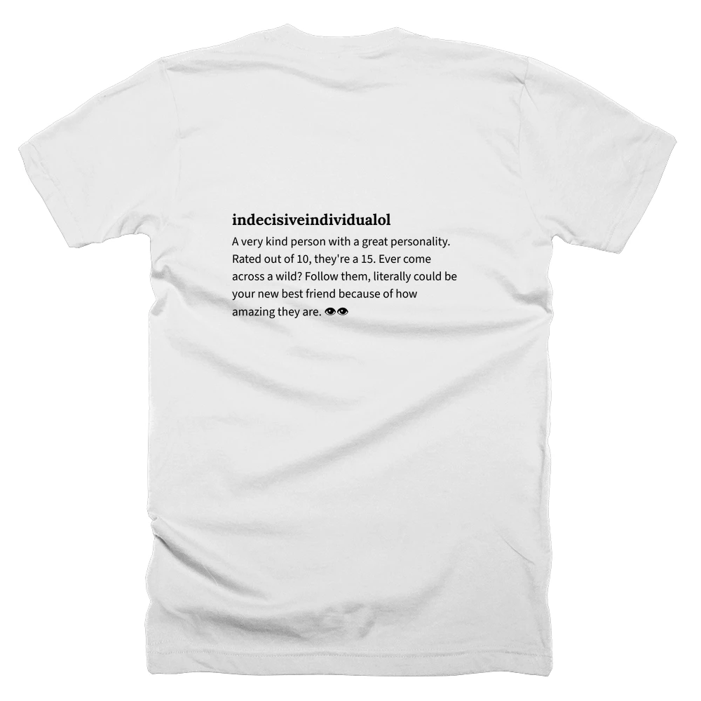 T-shirt with a definition of 'indecisiveindividualol' printed on the back