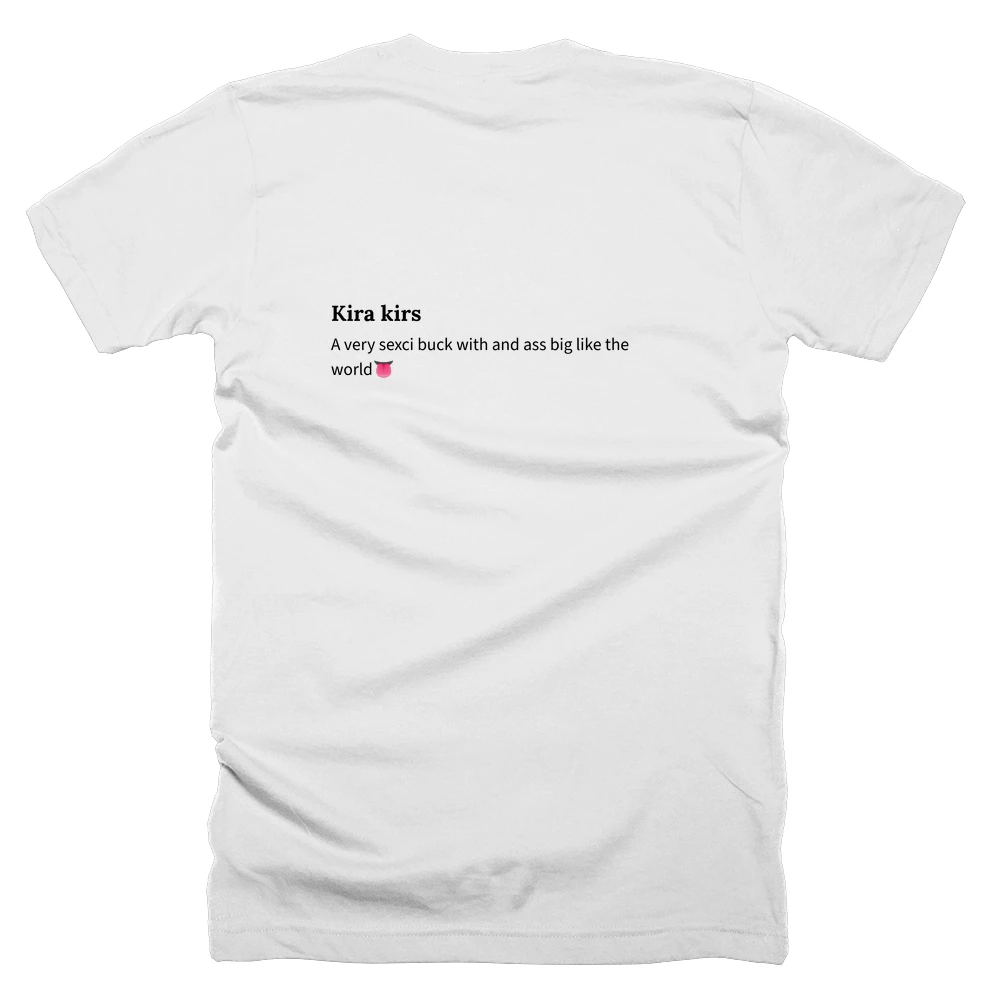 T-shirt with a definition of 'Kira kirs' printed on the back