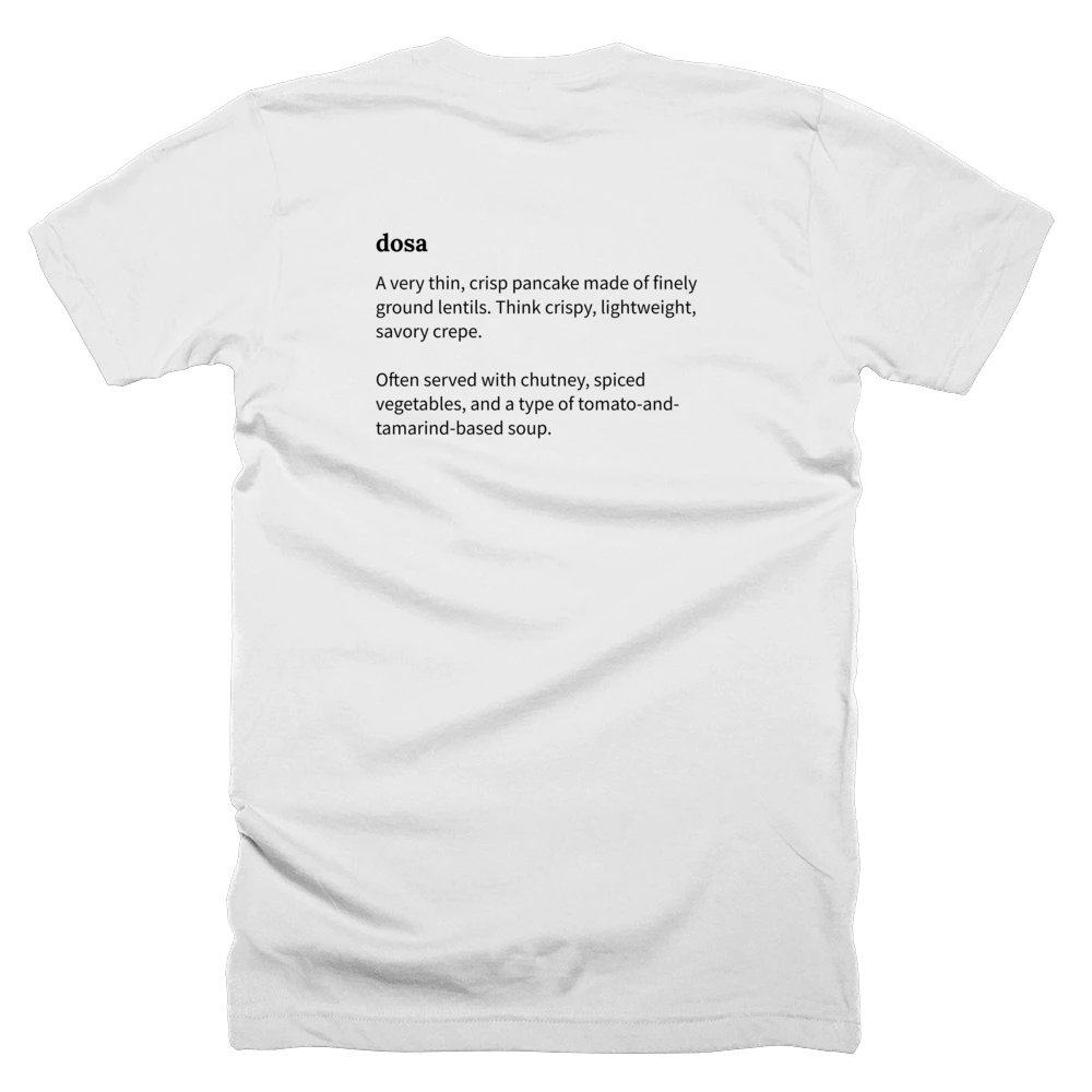 T-shirt with a definition of 'dosa' printed on the back
