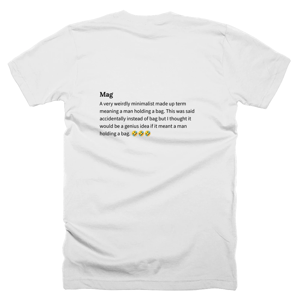 T-shirt with a definition of 'Mag' printed on the back