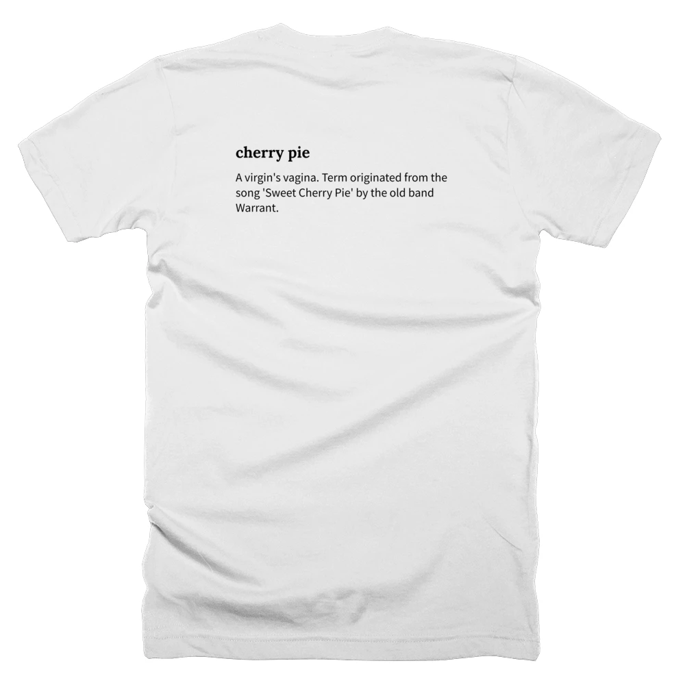 T-shirt with a definition of 'cherry pie' printed on the back