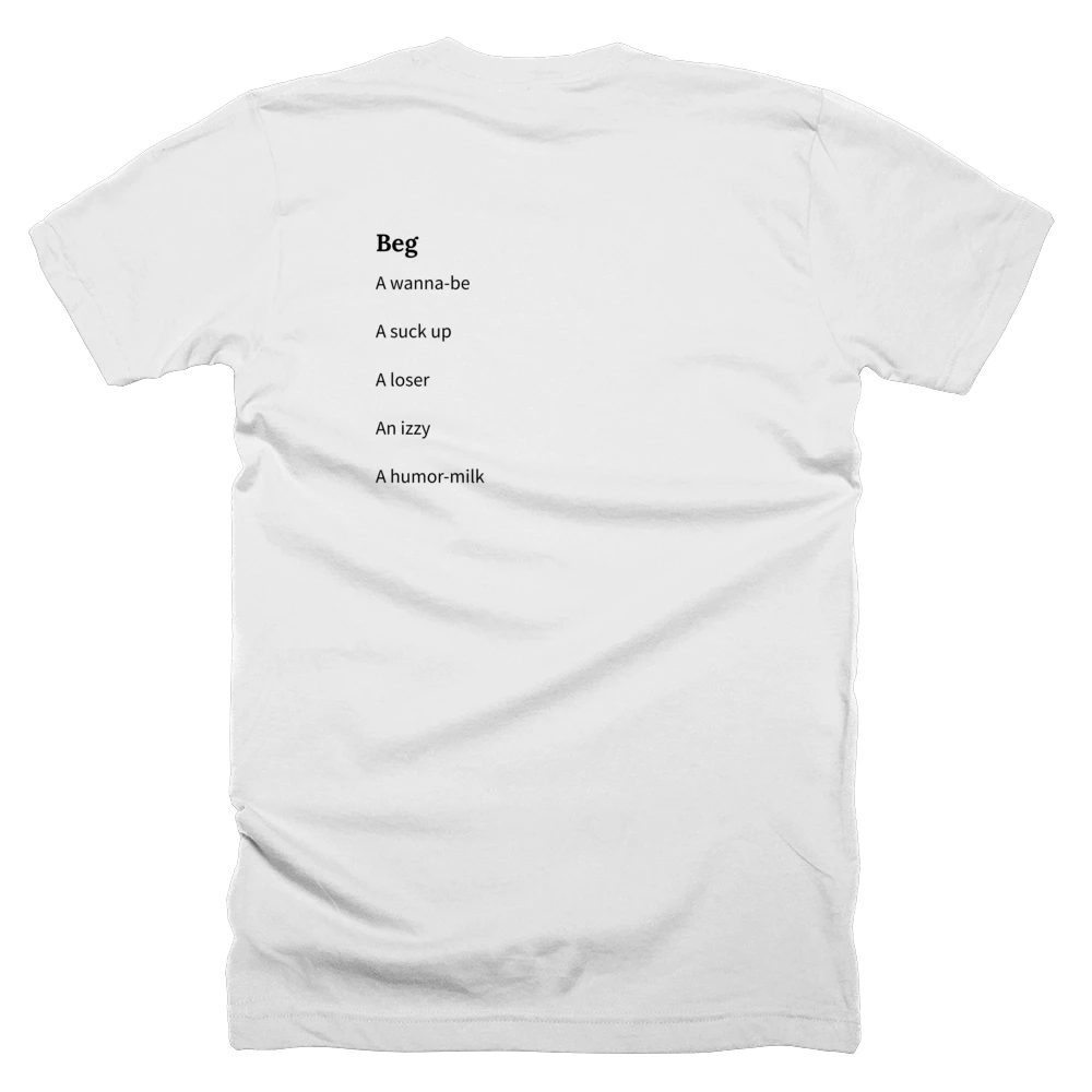 T-shirt with a definition of 'Beg' printed on the back
