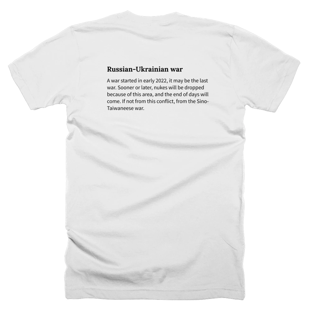 T-shirt with a definition of 'Russian-Ukrainian war' printed on the back