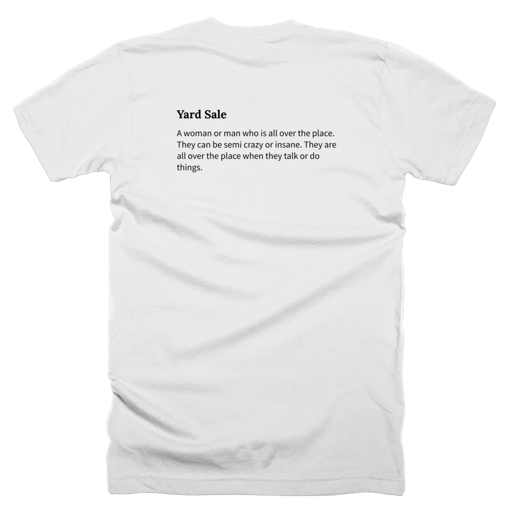 T-shirt with a definition of 'Yard Sale' printed on the back