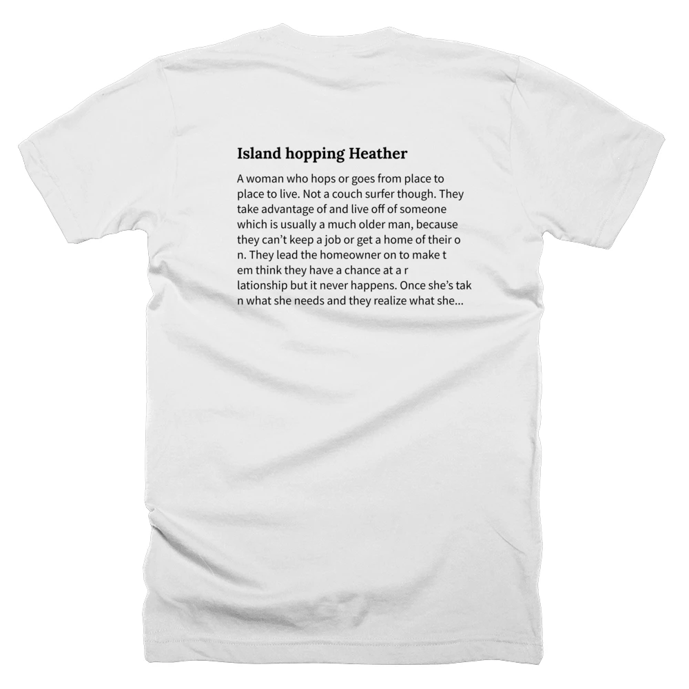 T-shirt with a definition of 'Island hopping Heather' printed on the back