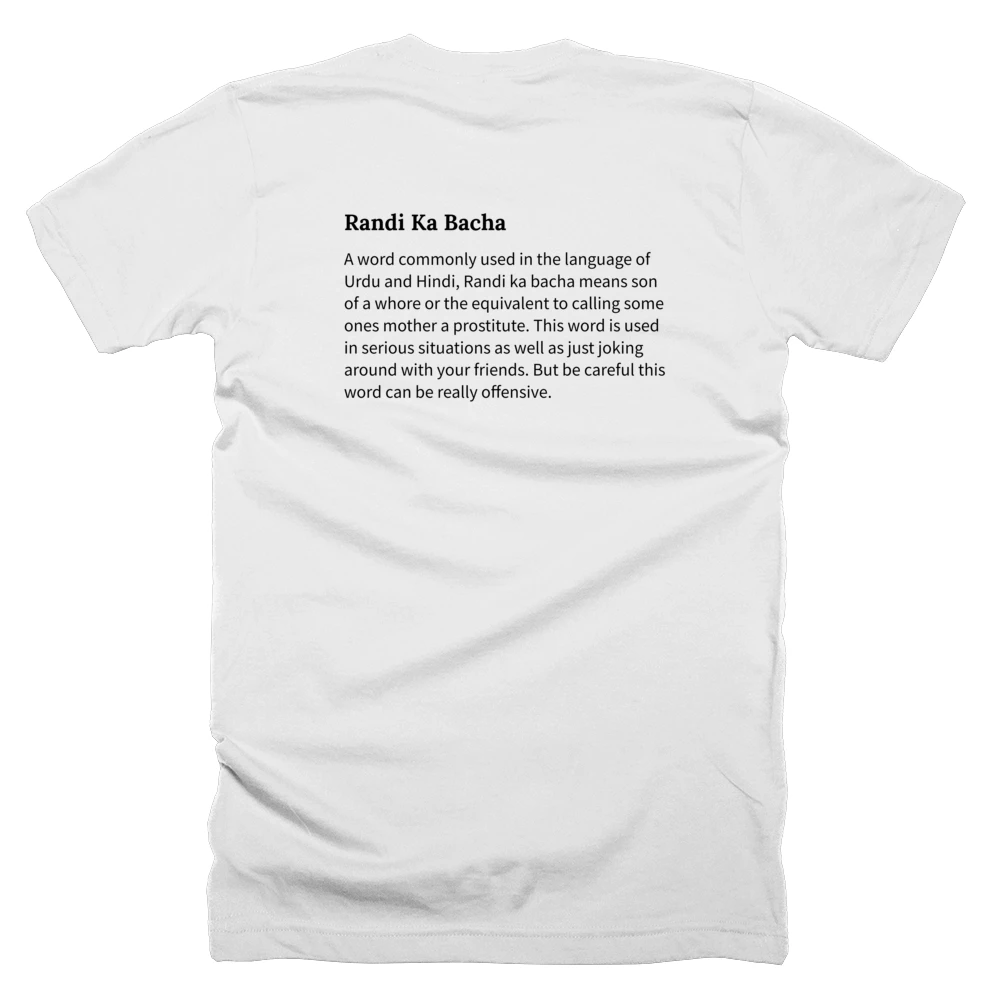 T-shirt with a definition of 'Randi Ka Bacha' printed on the back