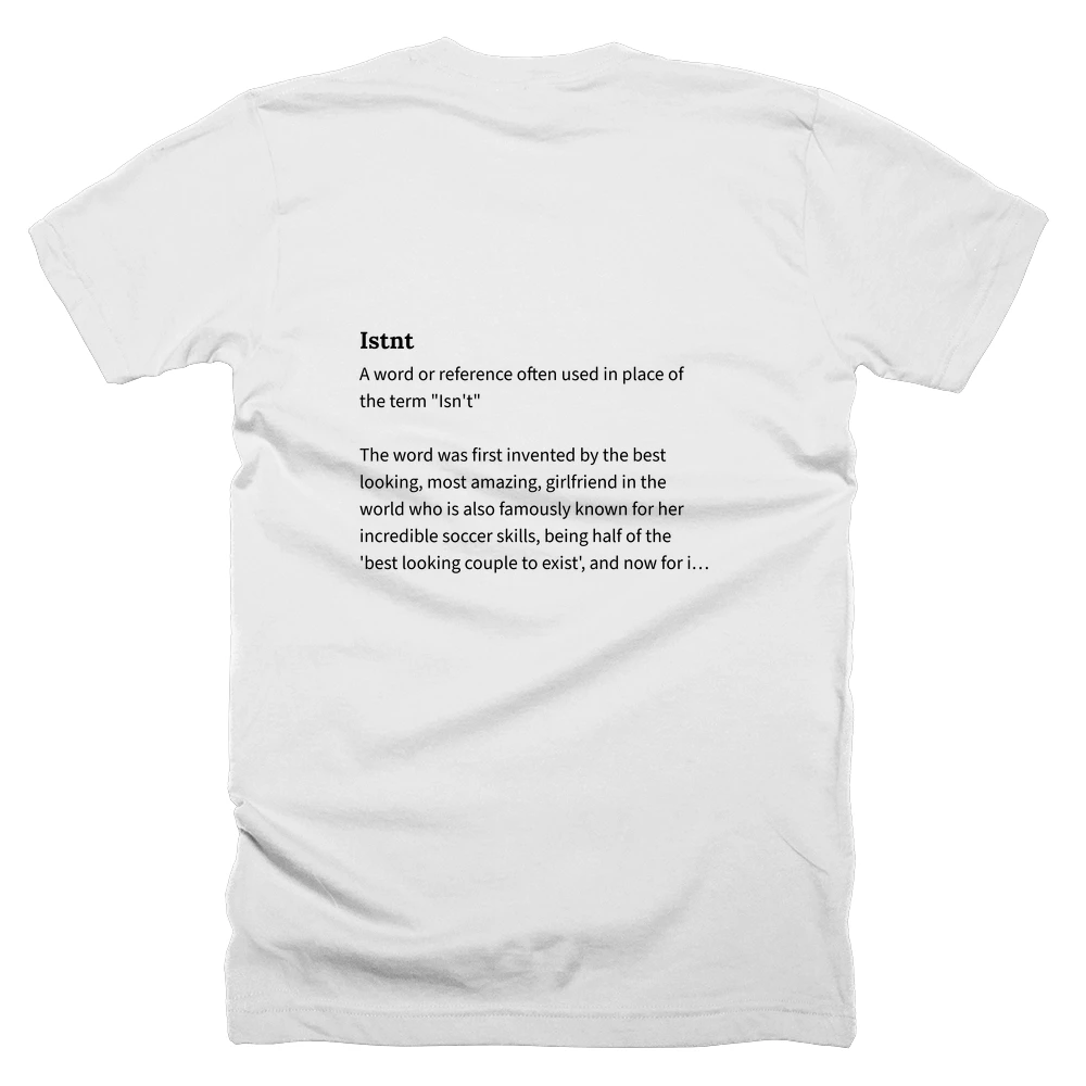 T-shirt with a definition of 'Istnt' printed on the back