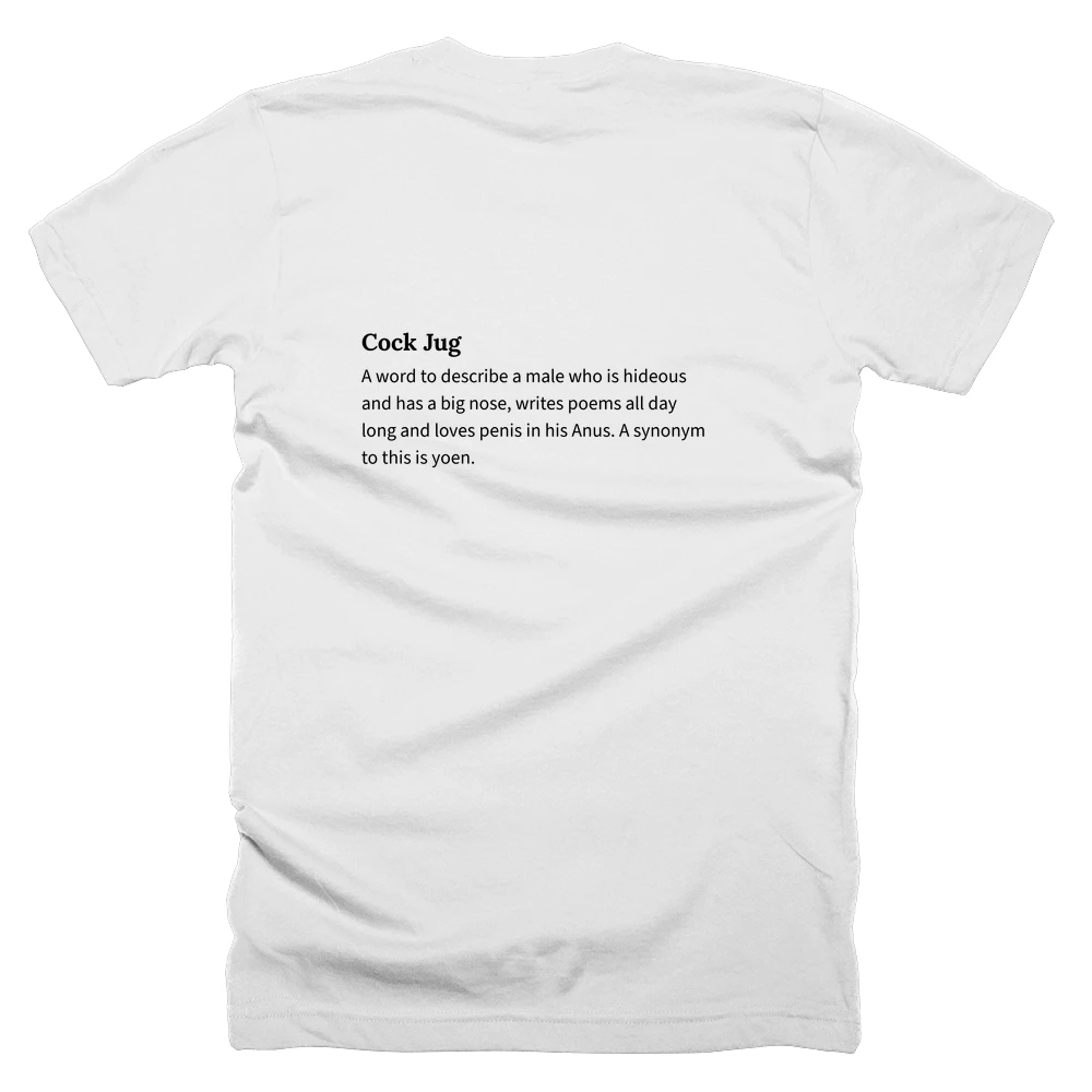 T-shirt with a definition of 'Cock Jug' printed on the back
