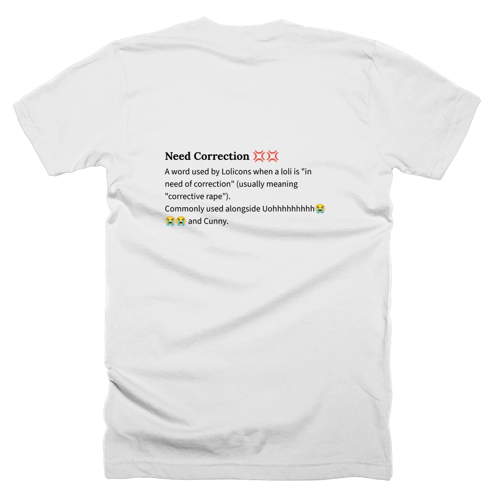 T-shirt with a definition of 'Need Correction 💢💢' printed on the back