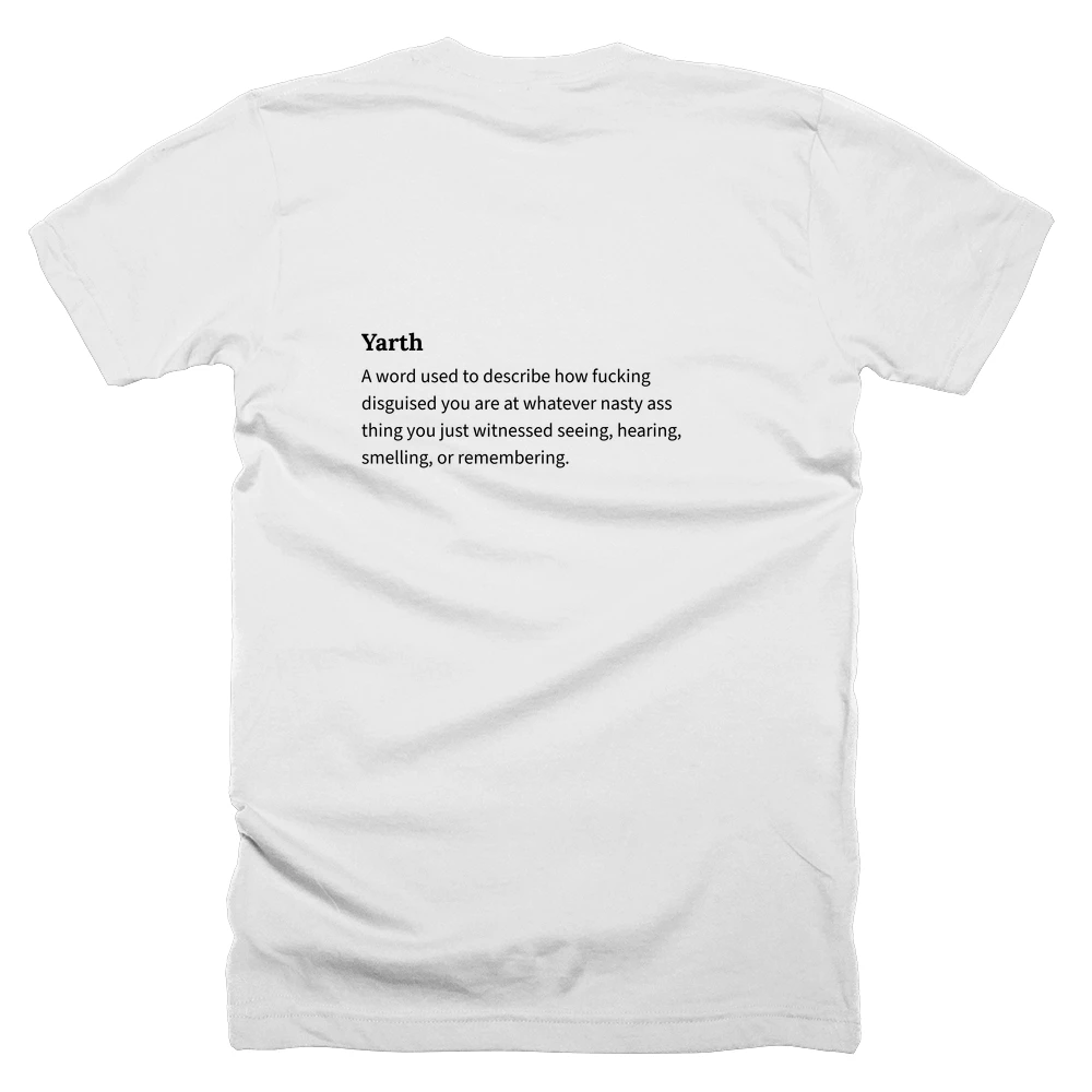 T-shirt with a definition of 'Yarth' printed on the back