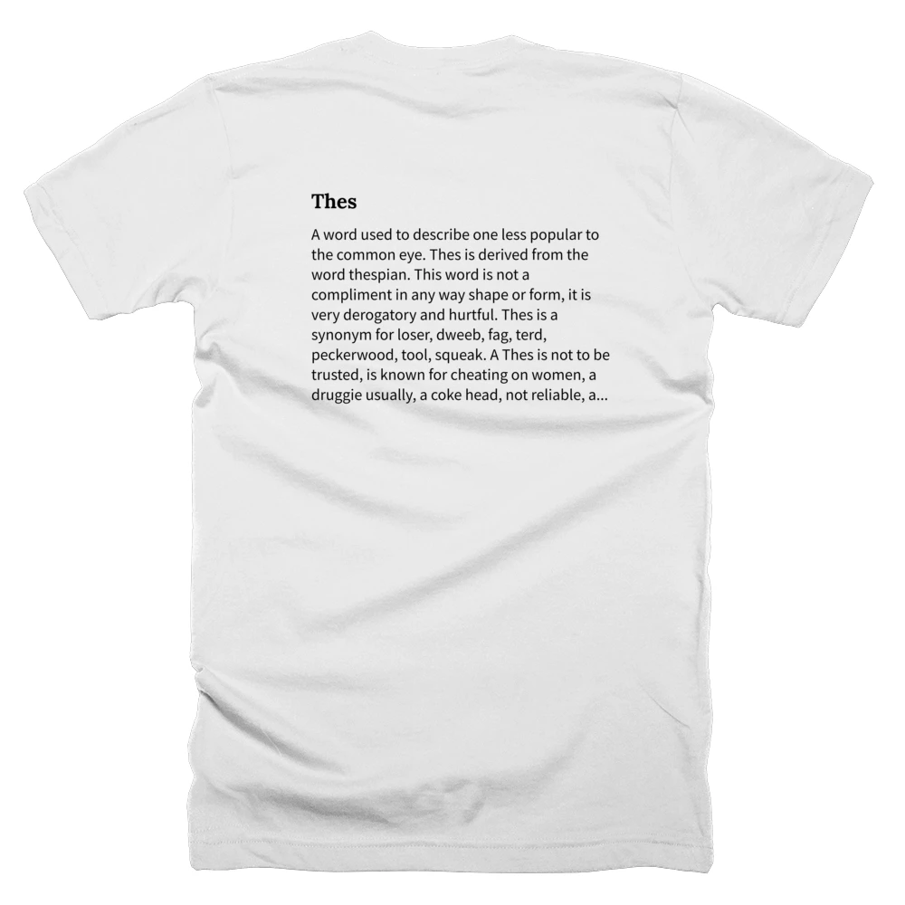 T-shirt with a definition of 'Thes' printed on the back