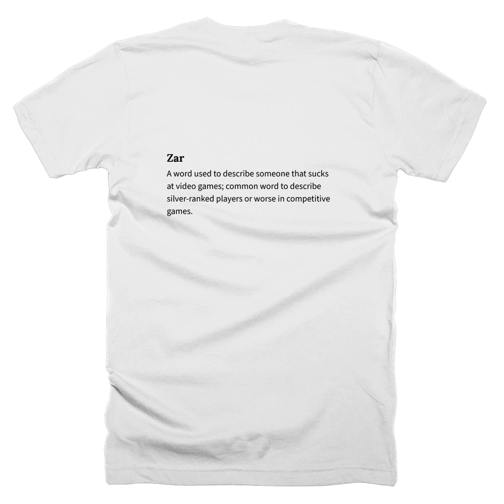 T-shirt with a definition of 'Zar' printed on the back